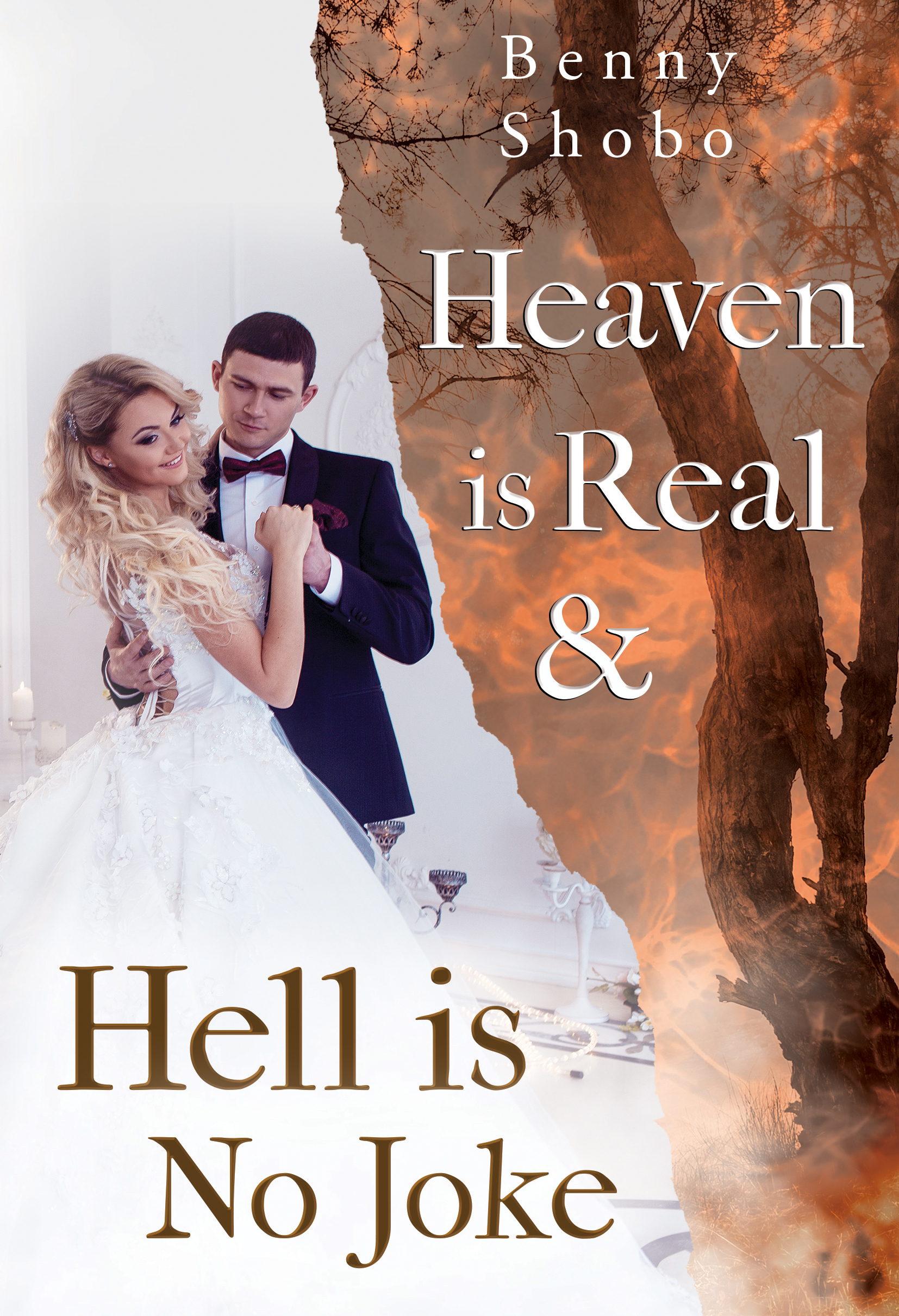Book Cover: Heaven is Real and Hell is No Joke