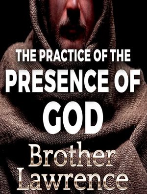 Practice the Presence of God Lawrence