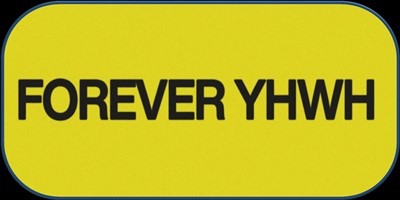 Forever YHWH